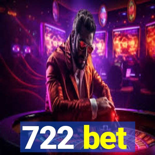 722 bet